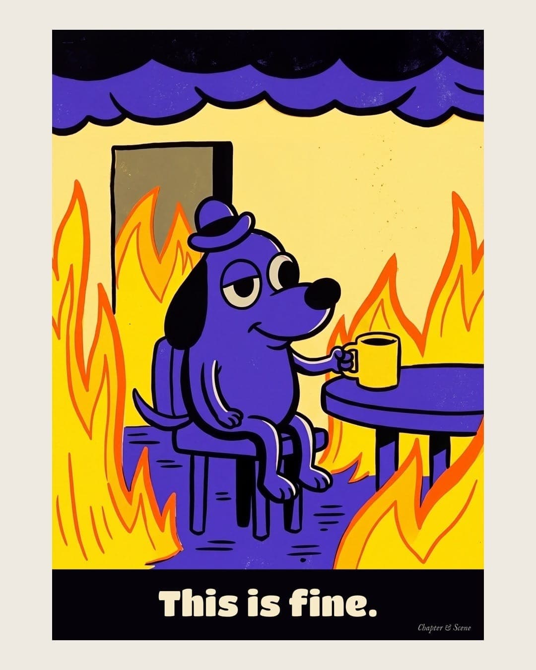 This is fine dog meme art print in bold 1930s screen-print poster style: a smiling dog in a hat sits at a table with a yellow mug while flames fill the room. Shown framed in black, white or natural oak and unframed, with the style reference and behind-the-scenes shots.
